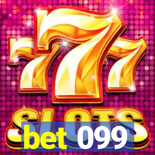 bet 099